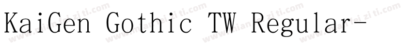 KaiGen Gothic TW Regular字体转换